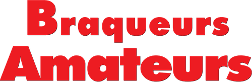 Braqueurs amateurs