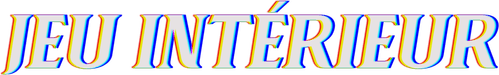 Jeu intérieur
