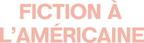 Fiction à l'américaine