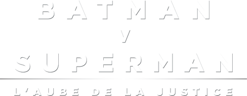 Batman v Superman : L'Aube de la Justice