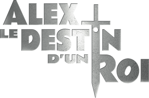 Alex, le destin d'un roi