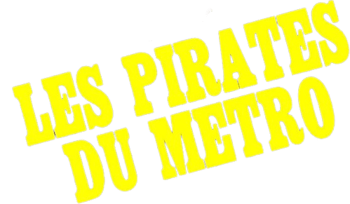 Les Pirates du métro