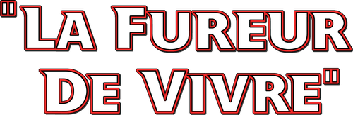 La Fureur de vivre