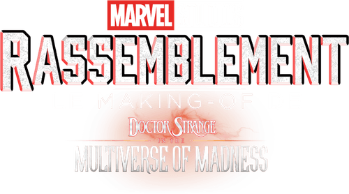 Le Making-of de Doctor Strange in the Multiverse of Madness