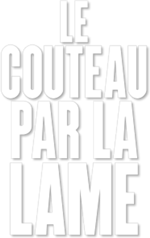 Le Couteau par la lame