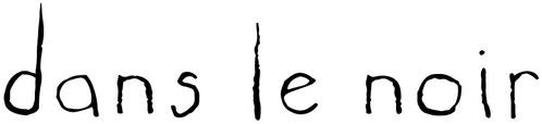 Dans le noir