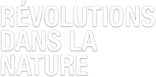 Révolutions dans la nature