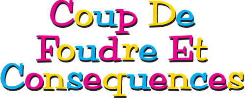 Coup de foudre et conséquences