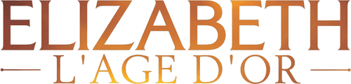Elizabeth : l'âge d'or