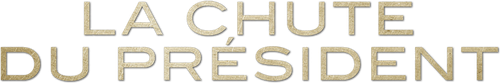 La Chute du Président
