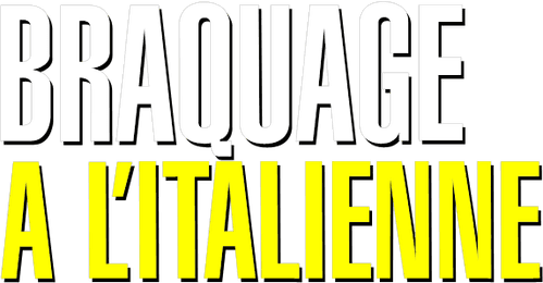 Braquage à l'italienne