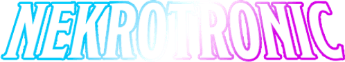 Nekrotronic