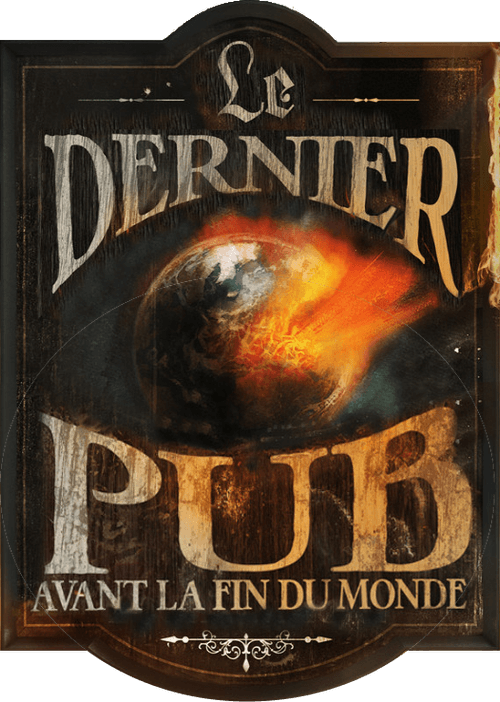 Le Dernier Pub avant la fin du monde
