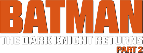 Batman : The Dark Knight Returns, Part 2
