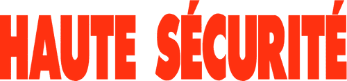 Haute sécurité