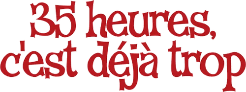 35 heures, c'est déjà trop