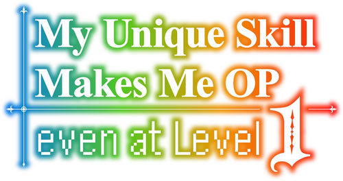 My Unique Skill Makes Me OP even at Level 1
