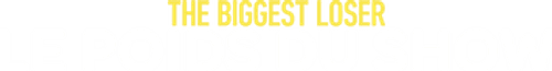 The Biggest Loser : Le Poids du show