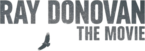 Ray Donovan : Le Film