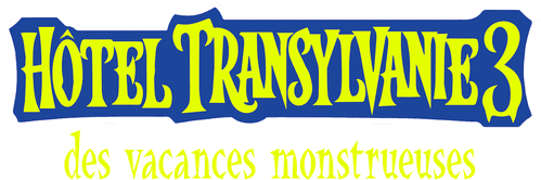 Hôtel Transylvanie 3 : Des vacances monstrueuses