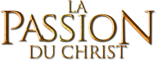 La Passion du Christ