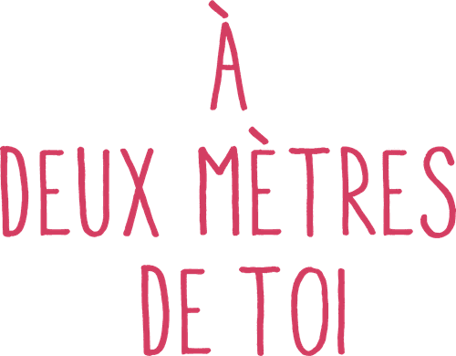 À deux mètres de toi