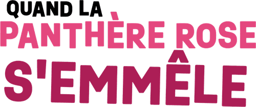 Quand la Panthère rose s'emmêle