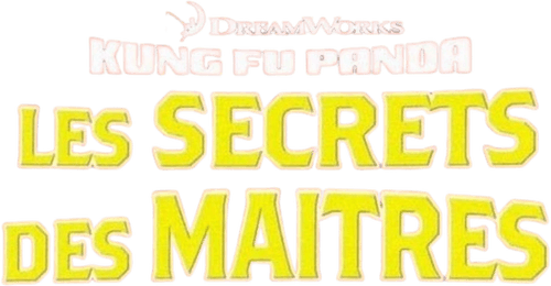 Kung Fu Panda : Les Secrets des Maîtres