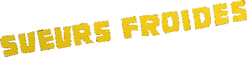 Sueurs froides