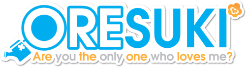 ORESUKI Are you the only one who loves me?