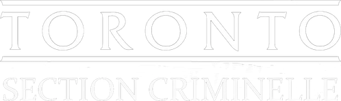 Toronto: Section Criminelle
