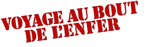Voyage au bout de l’enfer