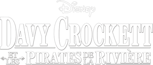 Davy Crockett et les pirates de la rivière