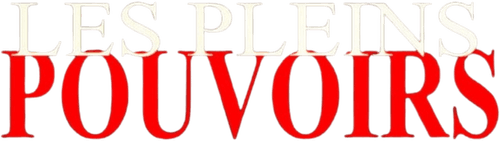 Les Pleins Pouvoirs