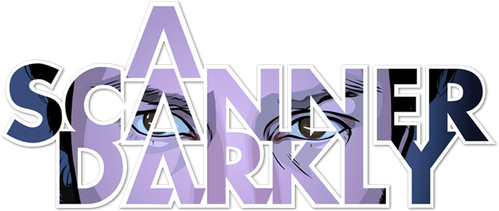 A Scanner Darkly