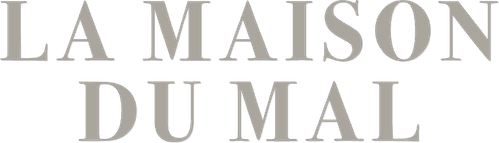 La Maison du mal