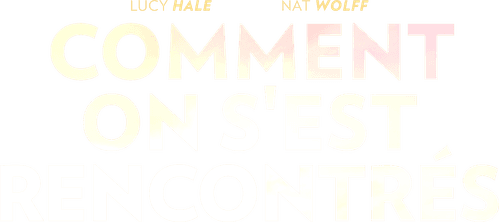 Comment on s'est rencontrés