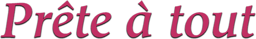 Prête à tout
