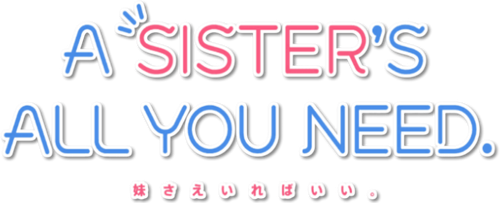 A Sister's All You Need.