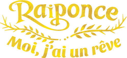 Raiponce : Moi, j'ai un rêve