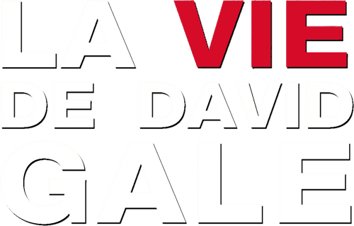La Vie de David Gale