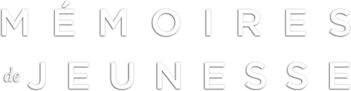 Mémoires de jeunesse