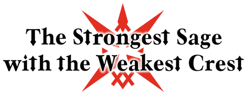 The Strongest Sage With the Weakest Crest