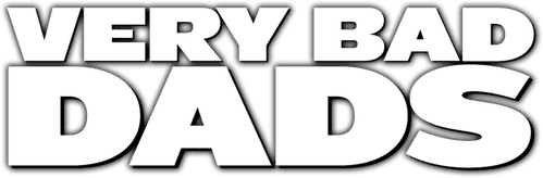 Very Bad Dads