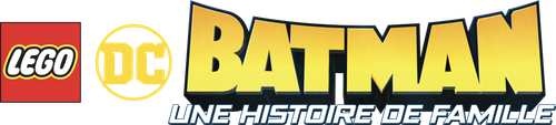LEGO DC Batman - Une Histoire de Famille