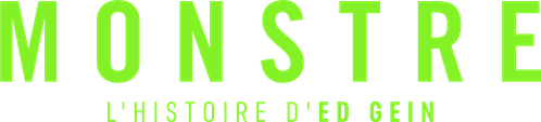 Monstre : L'Histoire d'Ed Gein
