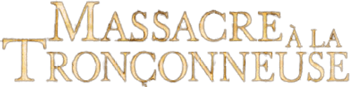 Massacre à la tronçonneuse