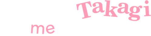 Teasing Master Takagi-san