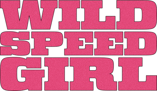 Wild Speed Girl