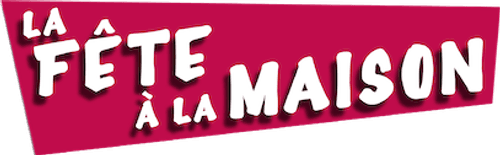 La Fête à la maison